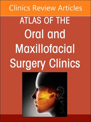 Botox and Fillers, an Issue of Atlas of the Oral & Maxillofacial Surgery Clinics: Volume 32-1 - Busby, Evan M, DMD (Editor), and Fattahi, Tirbod, Dds (Editor)