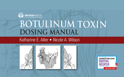 Botulinum Toxin Dosing Manual - Alter, Katharine E, MD, and Wilson, Nicole A, PhD, MD