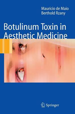 Botulinum Toxin in Aesthetic Medicine - de Maio, Mauricio, and Rzany, Berthold