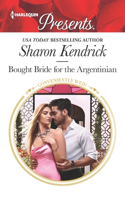 Bought Bride for the Argentinian - Kendrick, Sharon