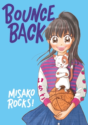 Bounce Back - Rocks!, Misako