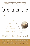 Bounce: The Art of Turning Tough Times Into Triumph