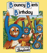 Bouncy Ben's Birthday - Carlisle, Richard, and Wendon, Lyn