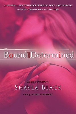 Bound and Determined - Bradley, Shelley, and Black, Shayla