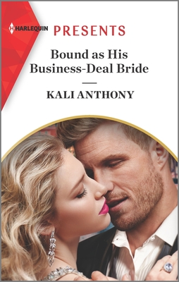 Bound as His Business-Deal Bride - Anthony, Kali