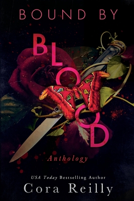 Bound By Blood: Anthology - Reilly, Cora