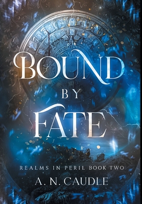 Bound by Fate - Caudle, A N