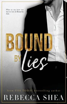 Bound by Lies - Shea, Rebecca
