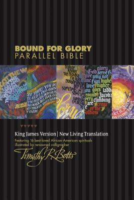 Bound for Glory Parallel Bible-PR-KJV/NLT - Tyndale (Creator)