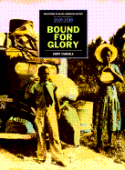 Bound for Glory (Pbk)(Oop) - Candaele, Kerry, and Carson, Clayborne, Ph.D. (Editor), and Hine, Darlene Clark (Editor)