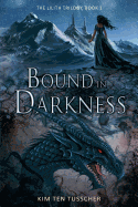 Bound in darkness