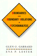 Boundaries and Boundary Violations in Psychoanalysis