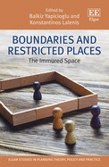 Boundaries and Restricted Places: The Immured Space