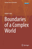 Boundaries of a Complex World