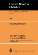 Boundary Crossing of Brownian Motion: Its Relation to the Law of the Iterated Logarithm and to Sequential Analysis - Lerche, Hans R