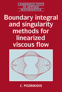 Boundary integral and singularity methods for linearized viscous flow