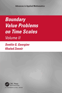 Boundary Value Problems on Time Scales, Volume II