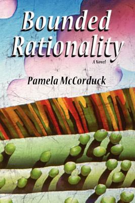 Bounded Rationality - McCorduck, Pamela
