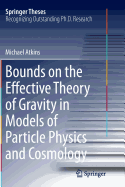 Bounds on the Effective Theory of Gravity in Models of Particle Physics and Cosmology