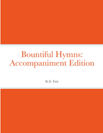 Bountiful Hymns: Accompaniment Edition