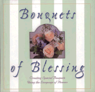 Bouquets of Blessing: Creating Special Bouquets Using the Language of Flowers - Zondervan Gifts