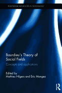 Bourdieu's Theory of Social Fields: Concepts and Applications