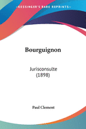 Bourguignon: Jurisconsulte (1898)
