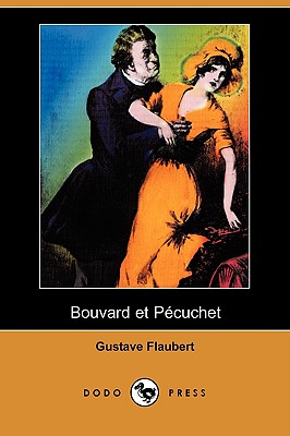 Bouvard Et Pecuchet - Flaubert, Gustave