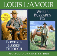 Bowdrie Passes Through/ Where Buzzards Fly