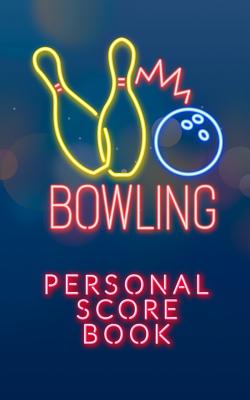 Bowling: Personal Score Book - Gijon, E