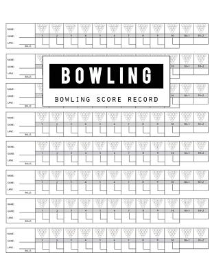 Bowling Score Record: Bowling Game Record Book, Bowler Score Keeper, strikes and spares that you and your bowling companions roll, White Cover, 100 Pages - Publishing, Bg