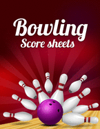 Bowling Score Sheet: Bowling Game Record Book - 118 Pages - Tenpin Bowl Red Design