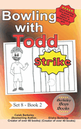 Bowling with Todd (Berkeley Boys Books)