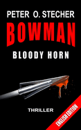 Bowman - Bloody Horn: Adventure Thriller