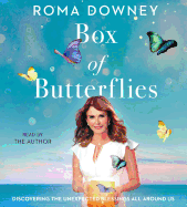 Box of Butterflies: Discovering the Unexpected Blessings All Around Us
