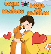 Boxer y Brandon Boxer and Brandon: Spanish English Bilingual Edition