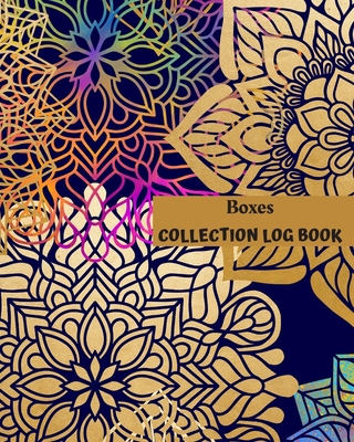 Boxes Collection Log Book: Keep Track Your Collectables ( 60 Sections For Management Your Personal Collection ) - 125 Pages, 8x10 Inches, Paperback - Logbooks, Way of Life