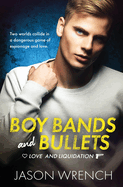 Boy Bands and Bullets