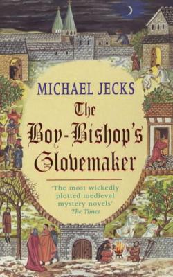 Boy-Bishop's Glovemaker - Jecks, Michael