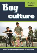 Boy Culture [2 Volumes]: An Encyclopedia