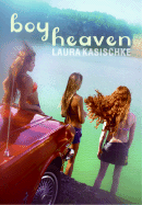 Boy Heaven - Kasischke, Laura