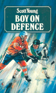 Boy on Defence - Young, Scott