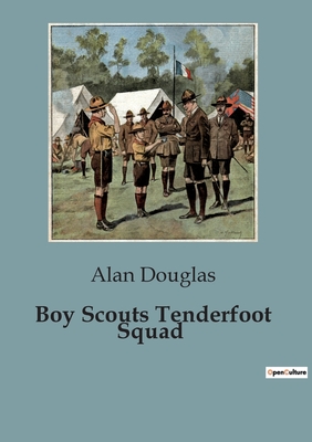 Boy Scouts Tenderfoot Squad - Douglas, Alan