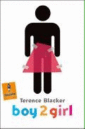 Boy2Girl - Blacker, Terence