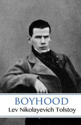 Boyhood - Tolstoy, Lev Nikolayevich