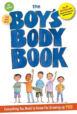 Boys Body Book: Everything You Need to Know for Growing Up YOU - Dunham, Kelli