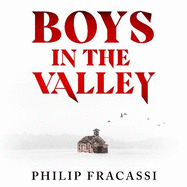 Boys in the Valley: THE TERRIFYING AND CHILLING FOLK HORROR MASTERPIECE