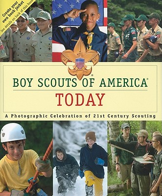 Boys Scouts of America: Today - DK Publishing, and Birkby, Robert