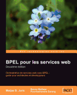 Bpel Pour Les Services Web: Deuxieme Edition