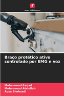 Brao prottico ativo controlado por EMG e voz